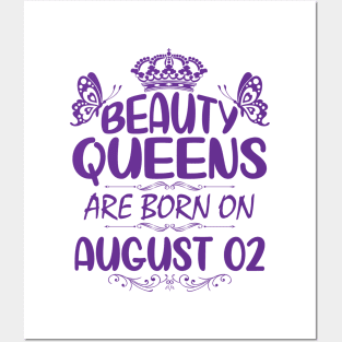 Beauty Queens Are Born On August 02 Happy Birthday To Me You Nana Mommy Aunt Sister Cousin Daughter Posters and Art